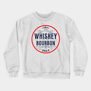 Whiskey Bourbon 2024 Crewneck Sweatshirt